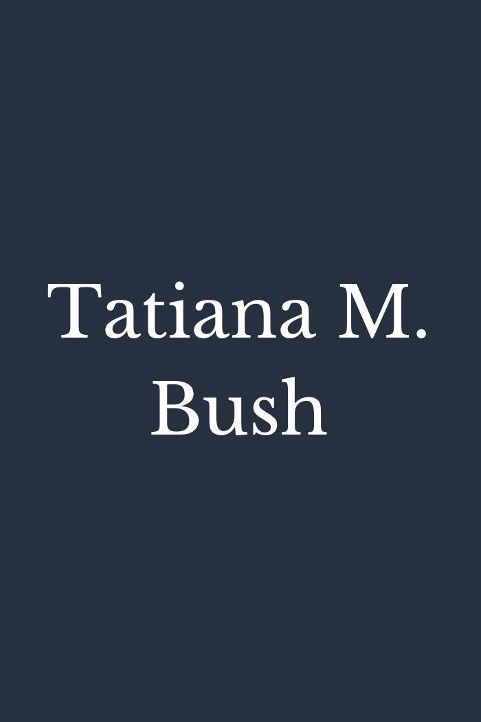 Tatiana M. Bush from Bordin | Semmer
